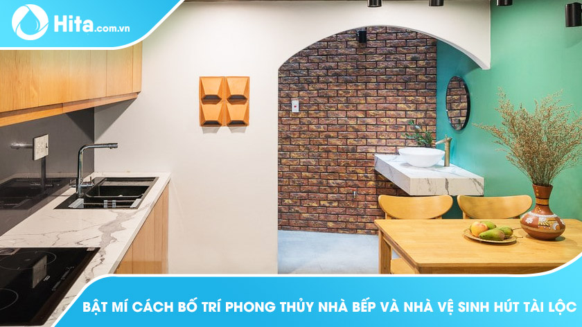 Bật mí cách bố trí phong thủy nhà bếp và nhà vệ sinh hút tài lộc