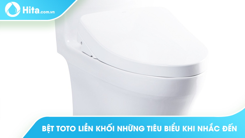 Bệt Toto Liền Khối Những Tiêu Biểu Khi Nhắc Đến