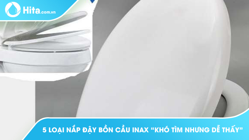 4 loại nắp bồn cầu tự rửa Inax chất lượng tốt giá mềm, xem ngay