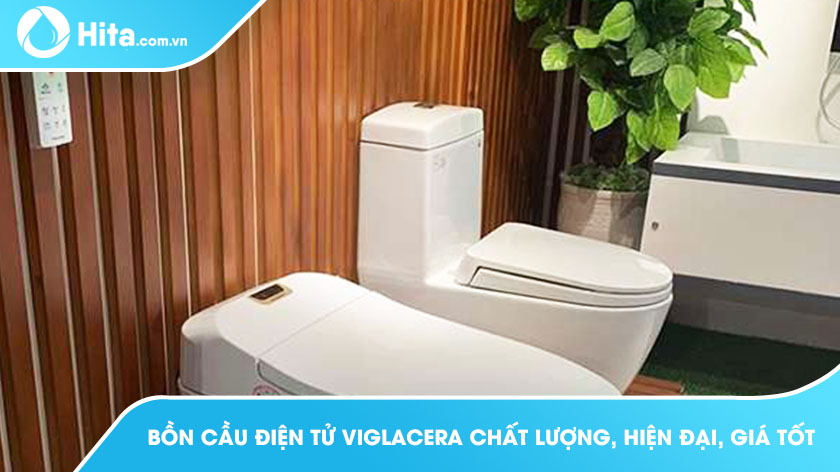 Bồn cầu điện tử Viglacera chất lượng, hiện đại, giá tốt