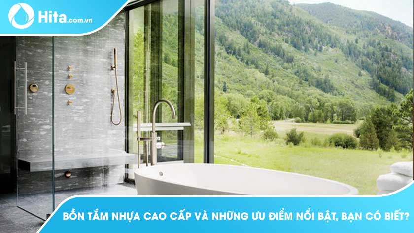 Bồn Tắm Nhựa Cao Cấp Và Những Ưu Điểm Nổi Bật, Bạn Có Biết ?