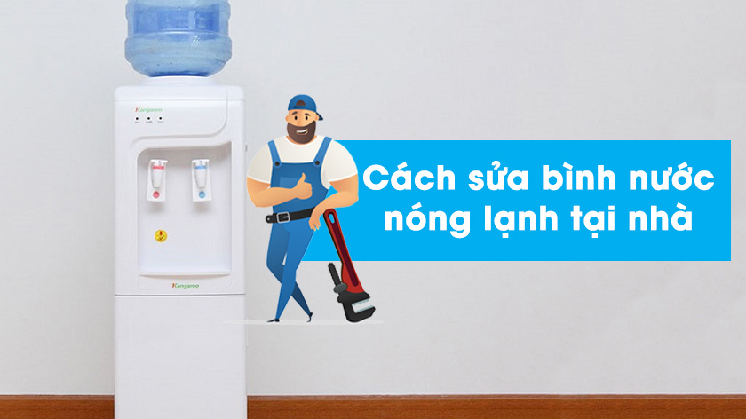 Top 7 thường gặp và cách sửa bình nước nóng lạnh tại nhà An Toàn