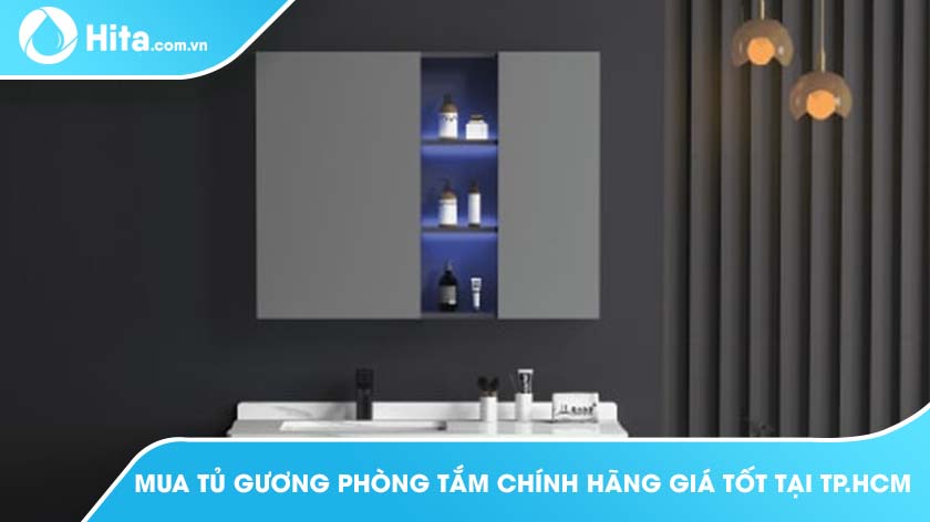 Mua tủ gương phòng tắm chính hãng giá tốt tại TP.HCM